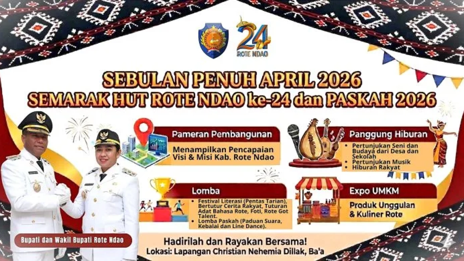 Perayaan : Beragam event menarik; Pameran Pembangunan, Panggung Hiburan, Lomba dan Expo UMKM akan tersuguh dalam Sebulan Penuh April 2026 Perayaan HUT Kabupaten Rote Ndao ke-24 dan Paskah 2026.